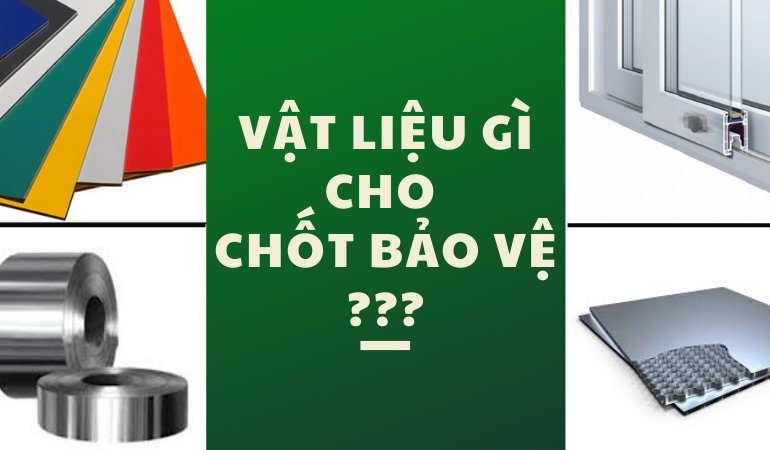 vật liệu chốt bảo vệ